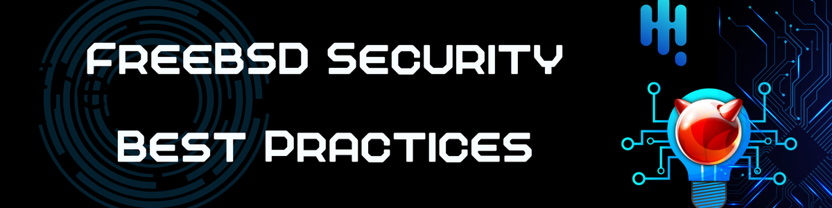 FreeBSD Security Best Practices