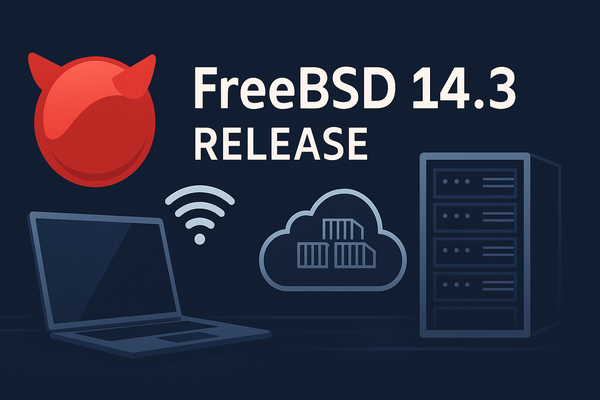 FreeBSD 14.3-RELEASE Has Arrived — What’s New, Why It Matters, and How to Get It