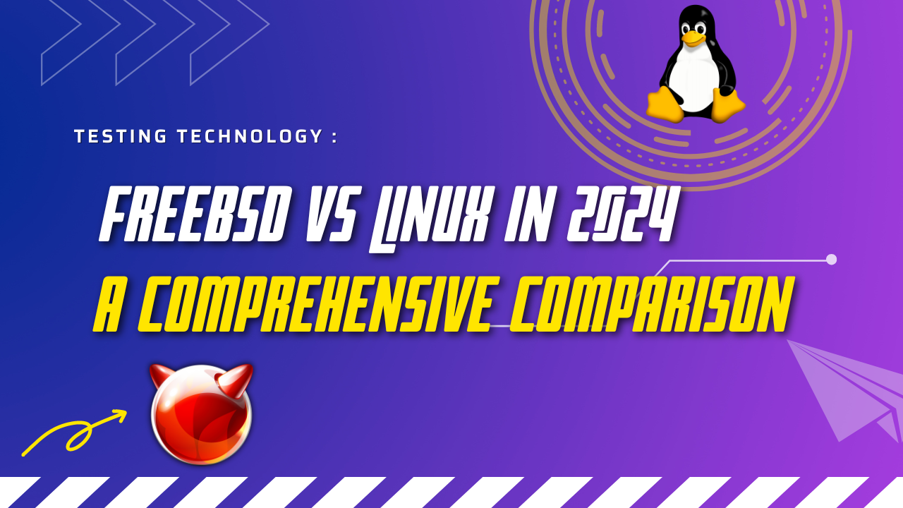 FreeBSD vs Linux in 2024: A Comprehensive Comparison